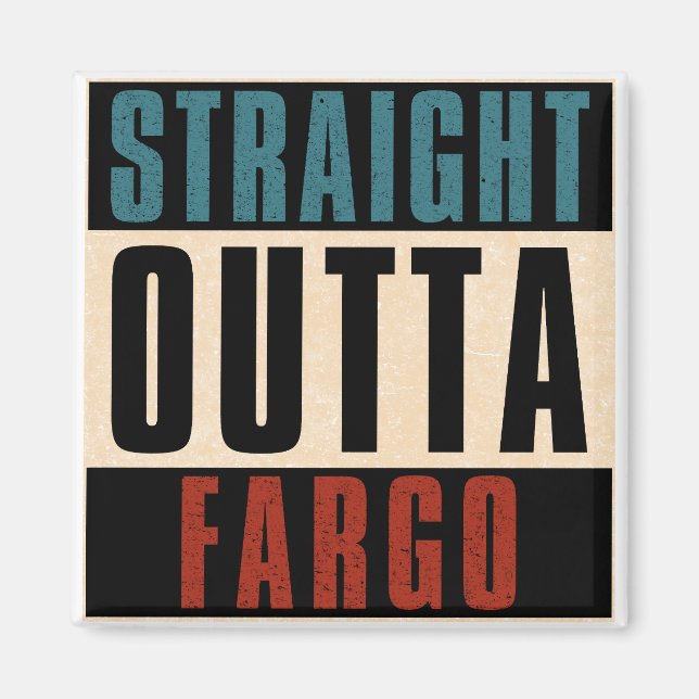 Rak Outta Fargo North Dakota ND Magnet (Framsidan)