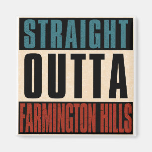 Rak Outta Farmington Backe Michigan MI Magnet