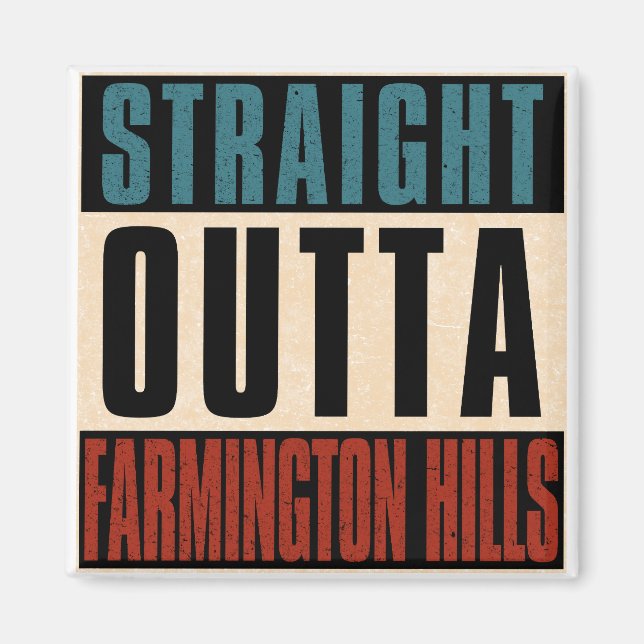 Rak Outta Farmington Backe Michigan MI Magnet (Framsidan)