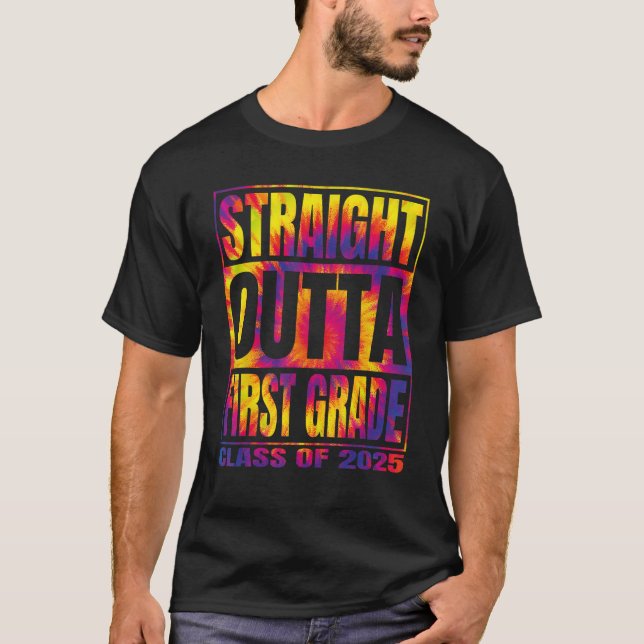 Rak Outta First Klass, klass 2025 Tie Dye G T Shirt (Framsida)