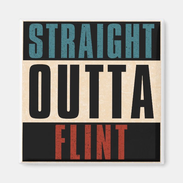 Rak Outta Flint Michigan MI Magnet (Framsidan)
