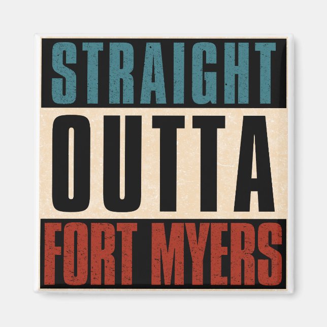 Rak Outta Fort Myers Florida FL Magnet (Framsidan)