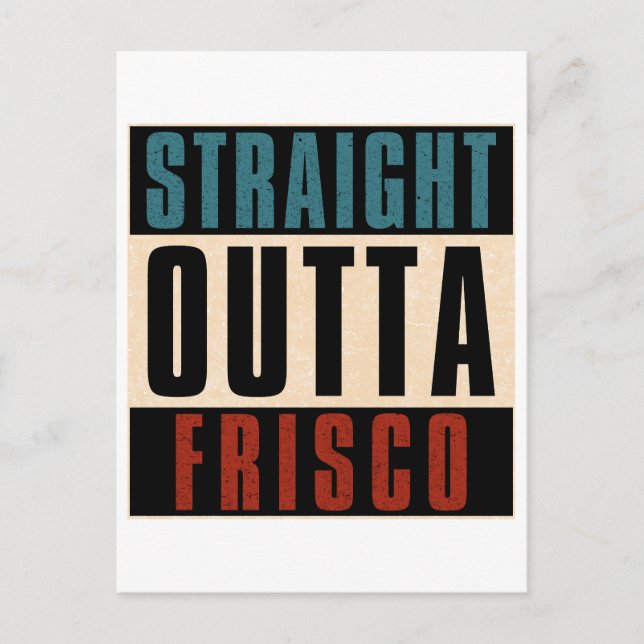 Rak Outta Frisco Texas TX Vykort (Framsida)