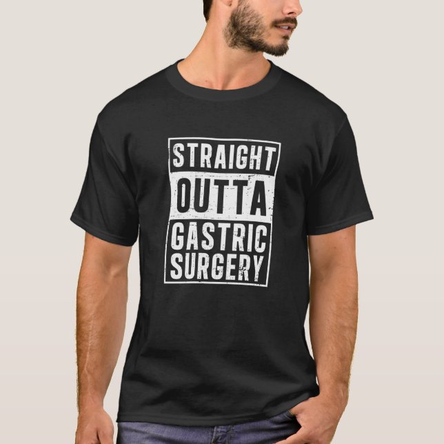Rak Outta Gastric Surgery viktförlust T Shirt (Framsida)