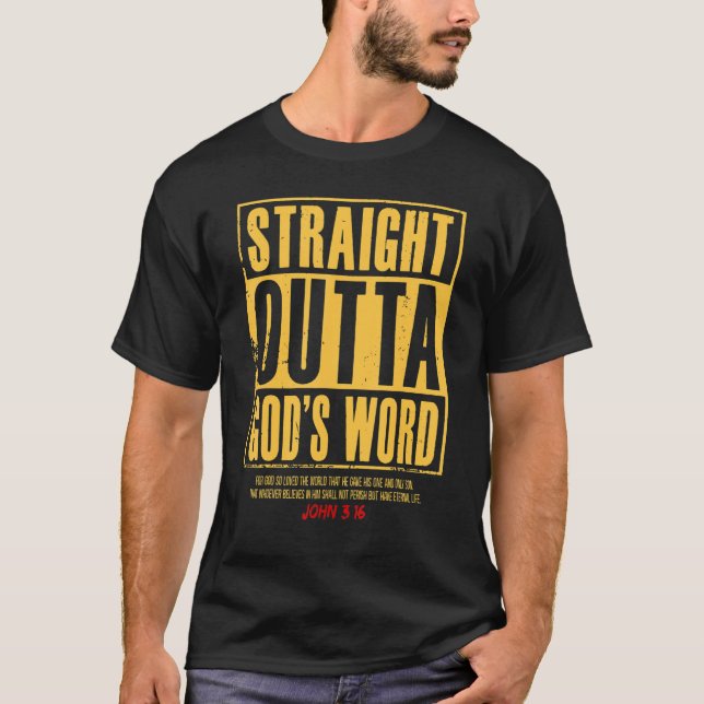 Rak Outta God S Ord John 3 16 Jesus Christia T Shirt (Framsida)