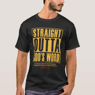 Rak Outta God's Ord John 3 16, Jesus Christi T Shirt