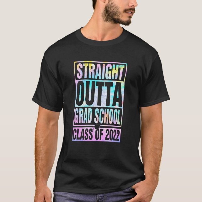 Rak Outta Grad School Underbarare Studenten Tie D T Shirt (Framsida)