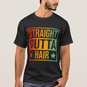 Rak Outta Hair T Shirt