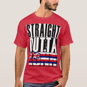 Rak Outta Hawaii Statlig flagga av Hawaii Nei All T Shirt