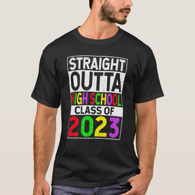 Rak Outta High School 2023 Studenten T Shirt (Framsida)
