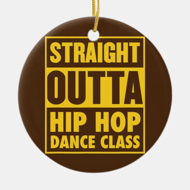 Rak Outta Hip hop Dance Class Street Dance Julgransprydnad Keramik (Framsidan)