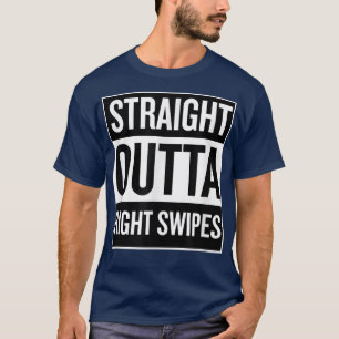 Rak Outta Höger Swipes Roligt Ironic Coola T 5588 Shirt