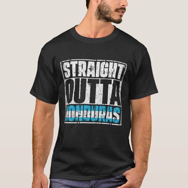 Rak Outta Honduras Flagga T Shirt (Framsida)
