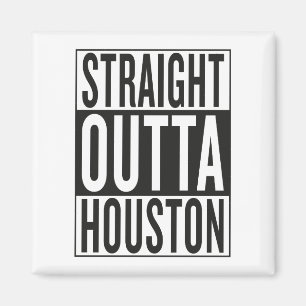 rak outta Houston Magnet