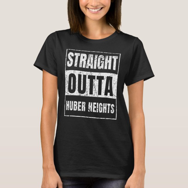 Rak Outta Huber Heights Ohio T Shirt (Framsida)