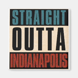 Rak Outta Indianapolis Indiana IN USA Magnet
