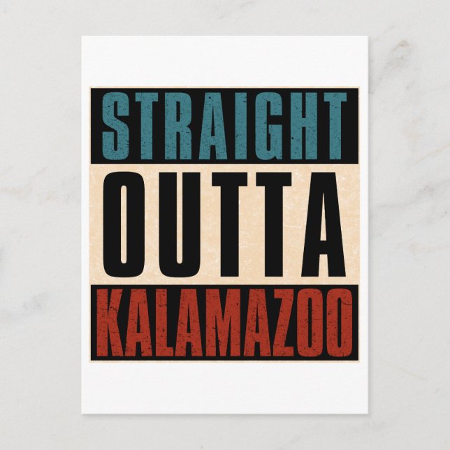 Rak Outta Kalamazoo Michigan MI Vykort (Framsida)