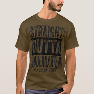 Rak Outta Kindergarten Student 22 Funny Clas T Shirt