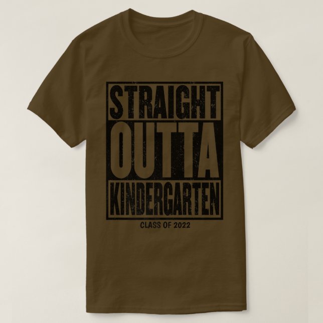 Rak Outta Kindergarten Studenten Gift Grad C T Shirt (Design framsida)