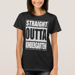 Rak Outta Kindergarten Studenten T Shirt