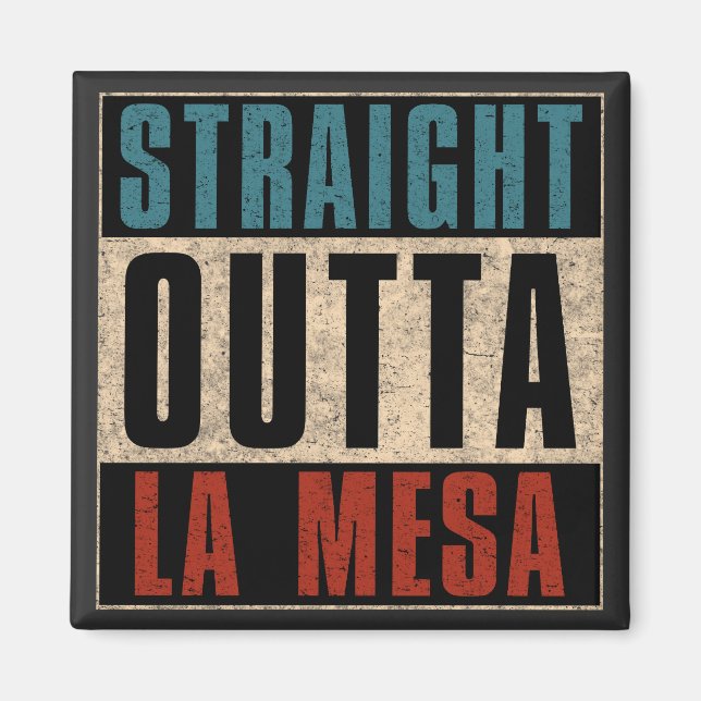 Rak Outta La Mesa California CA Magnet (Framsidan)