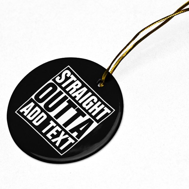 RAK OUTTA - lägg till texten här/skapa egen Julgransprydnad Keramik (Skapare uppladdad)