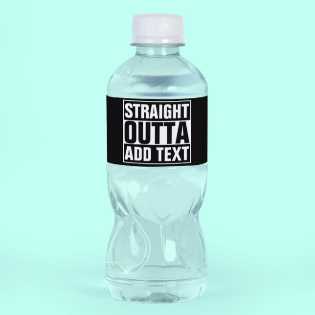RAK OUTTA - lägg till texten här/skapa egen Vattenflaska Etikett (Skapare uppladdad)