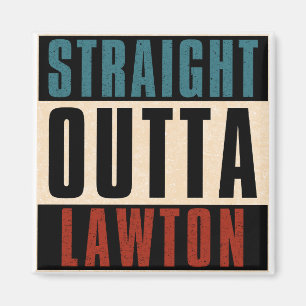 Rak Outta Lawton Oklahoma OK Magnet