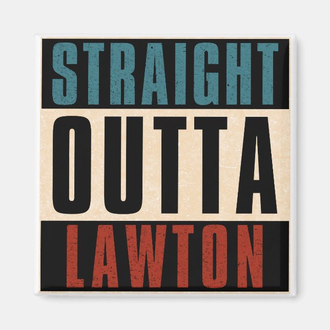 Rak Outta Lawton Oklahoma OK Magnet (Framsidan)