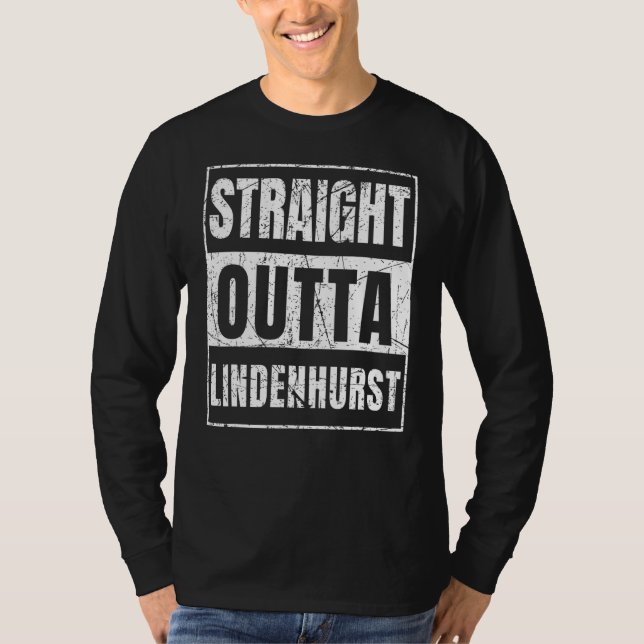 Rak Outta Lindenhurst New York-stat T Shirt (Framsida)