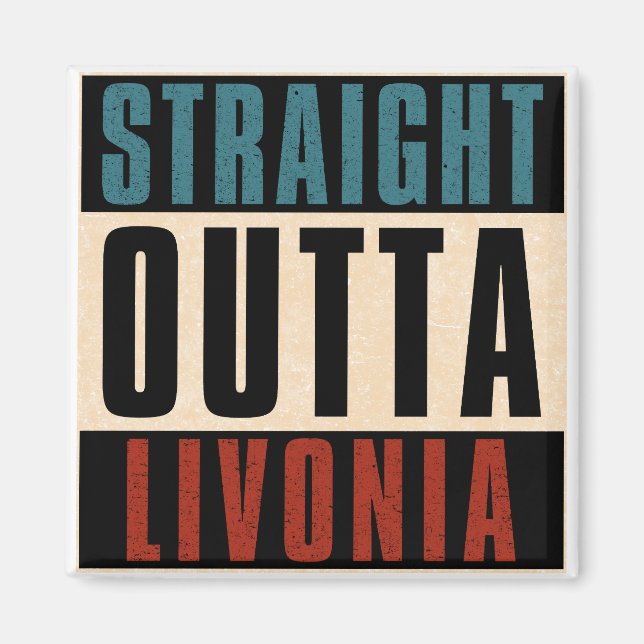 Rak Outta Livonia Michigan MI Magnet (Framsidan)