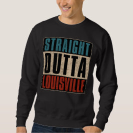Rak Outta Louisville Kentucky KY Lång Ärmad Tröja