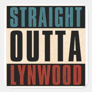 Rak Outta Lynwood California CA Fyrkantigt Klistermärke