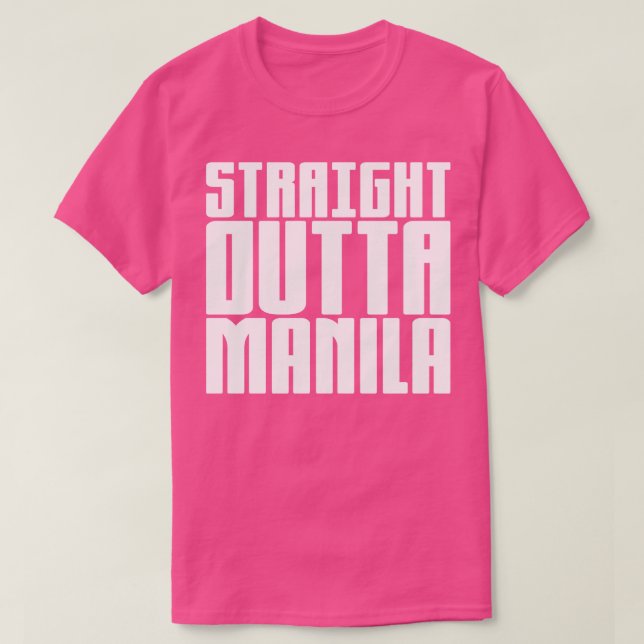 Rak Outta Manila 1 T Shirt (Design framsida)