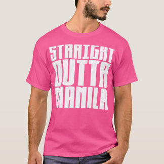 Rak Outta Manila 1 T Shirt