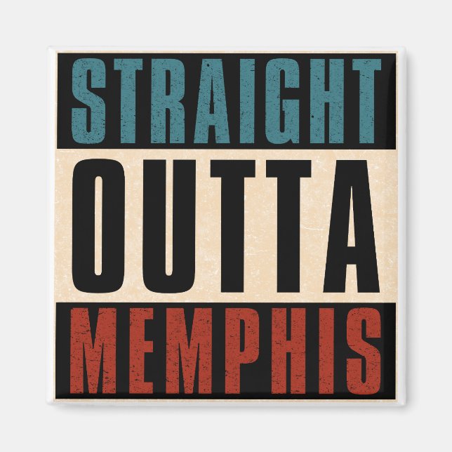 Rak Outta Memphis Tennessee TN Magnet (Framsidan)