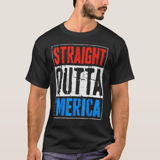 Rak Outta Merica T- 4 juli T Shirt (Framsida)