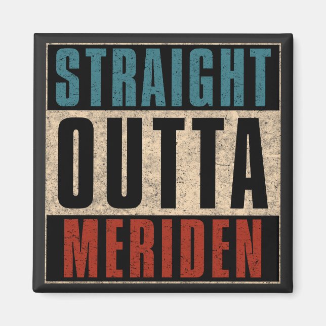 Rak Outta Meriden Connecticut CT Magnet (Framsidan)
