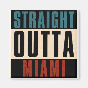 Rak Outta Miami Florida FL Magnet