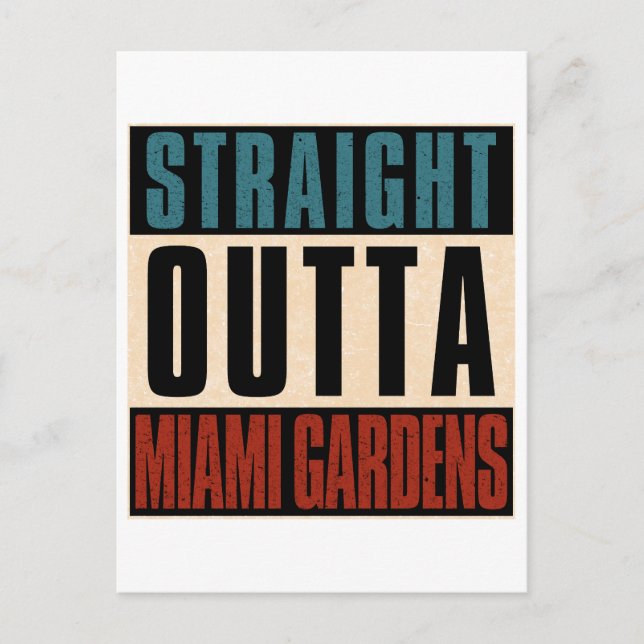 Rak Outta Miami Gardens Florida FL Vykort (Framsida)