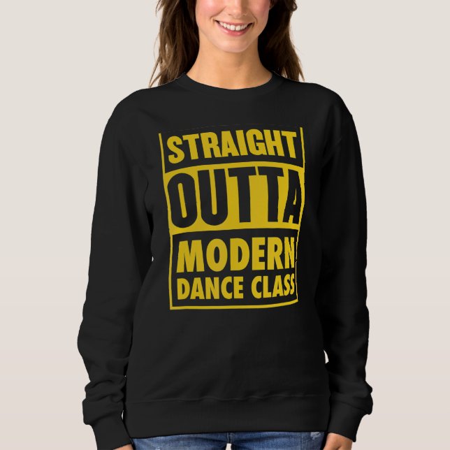 Rak Outta Modern Dance Class Dance Teacher Gr T Shirt (Framsida)