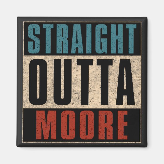 Rak Outta Moore Oklahoma OK Magnet (Framsidan)