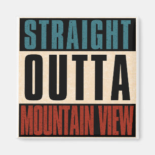 Rak Outta Mountain View California CA Magnet