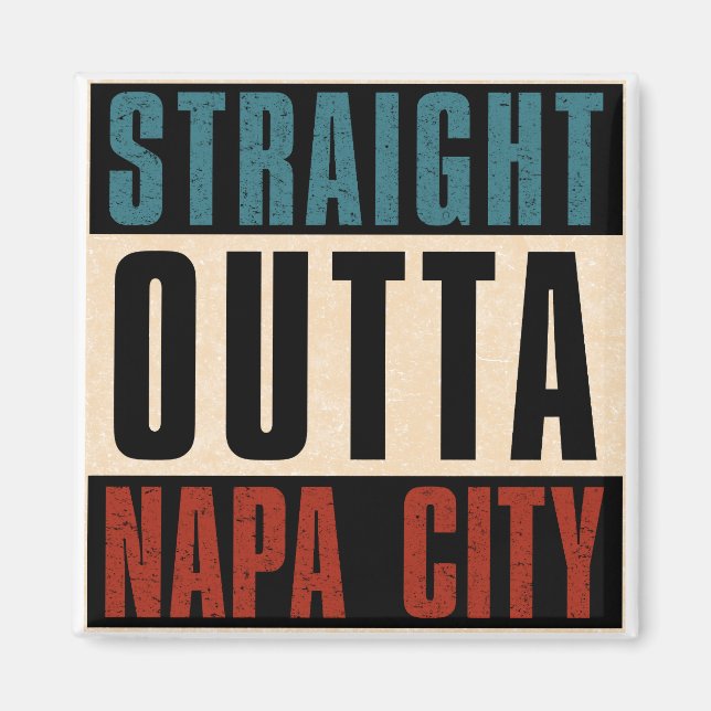 Rak Outta Napa California CA Magnet (Framsidan)