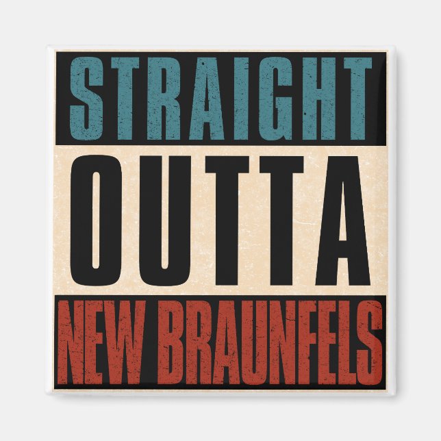 Rak Outta New Braunfels Texas TX Magnet (Framsidan)