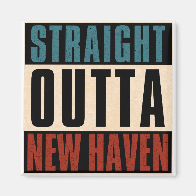 Rak Outta New Haven Connecticut CT Magnet (Framsidan)