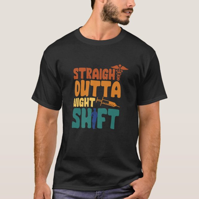 Rak Outta Nght Shift Nursing Night Shift Nur T Shirt (Framsida)