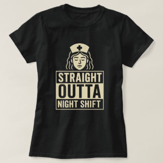 Rak Outta Night Shift Nurse T Shirt