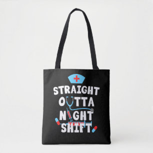 Rak Outta Nightshift Nursing School Nurses Tygkasse