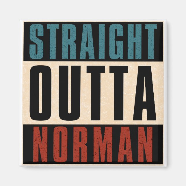Rak Outta Norman Oklahoma OK Magnet (Framsidan)
